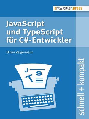 cover image of JavaScript und TypeScript für C#-Entwickler